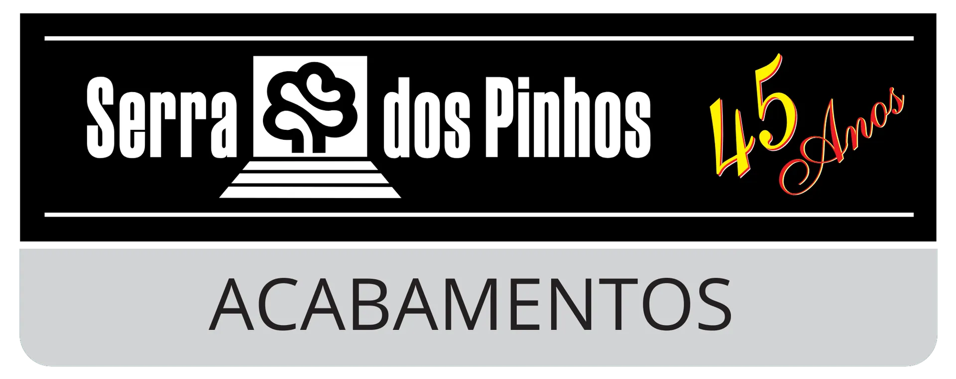 Serra dos Pinhos Acabamentos